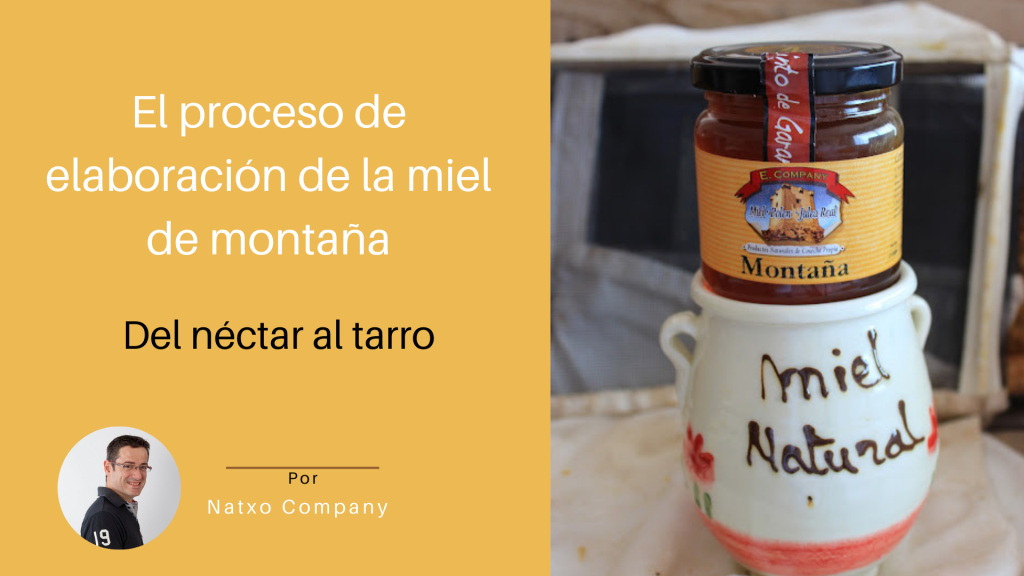 elaboracion miel montaña