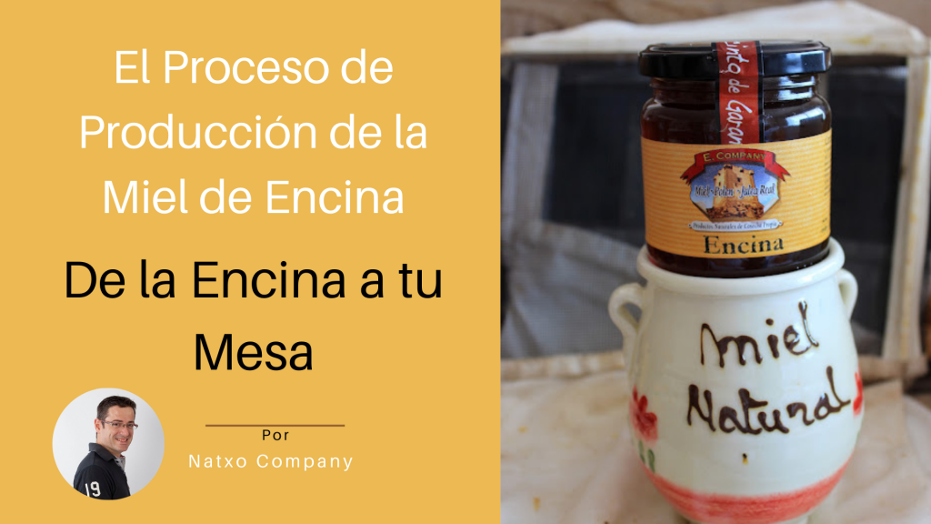 como se produce la miel de encina