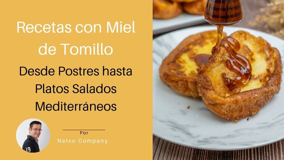recetas con miel de tomillo