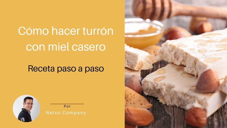 como hacer turron con miel casero