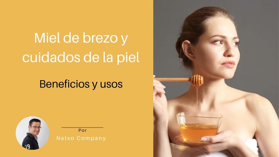 miel de brezo para la piel