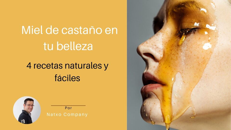 miel de castano rutina belleza