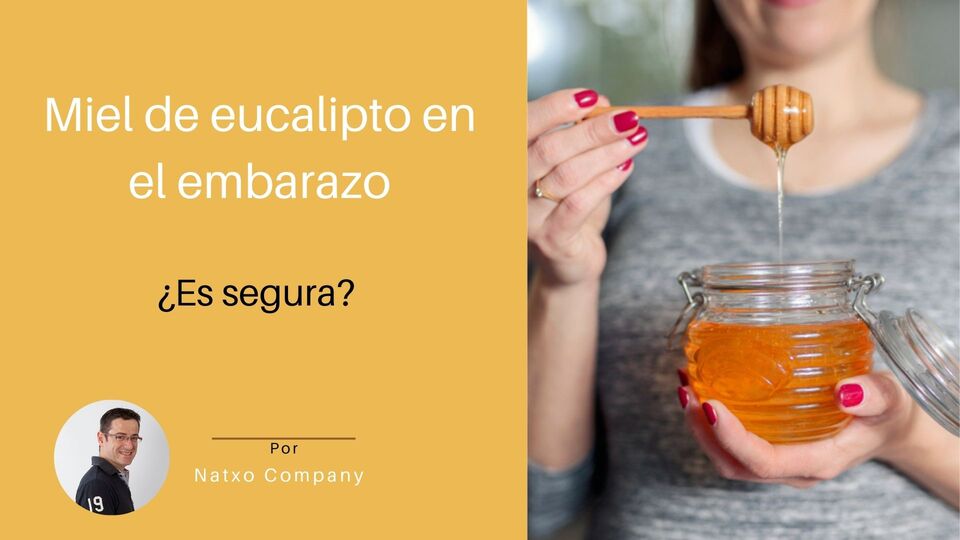 miel de eucalipto en el embarazo