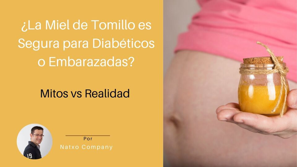 miel tomillo diabeticso embarazadas