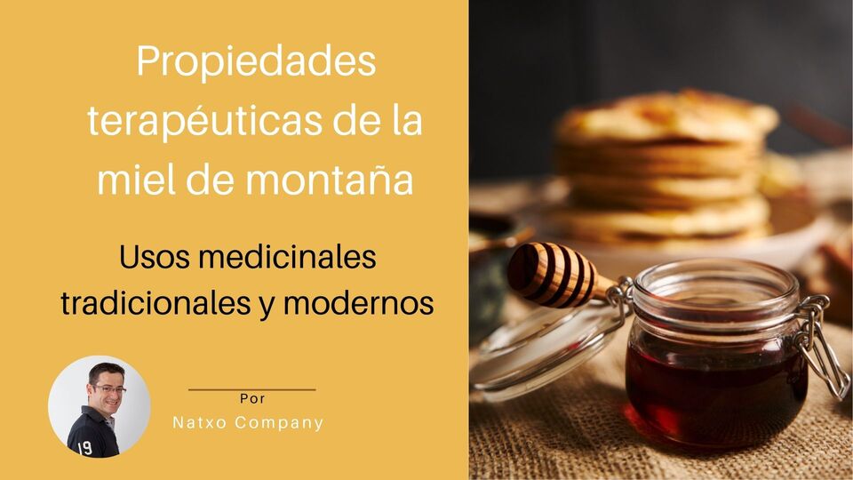 propiedades terapeuticas miel montana