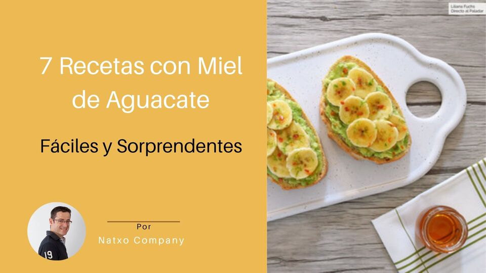 recetas con miel de aguacate