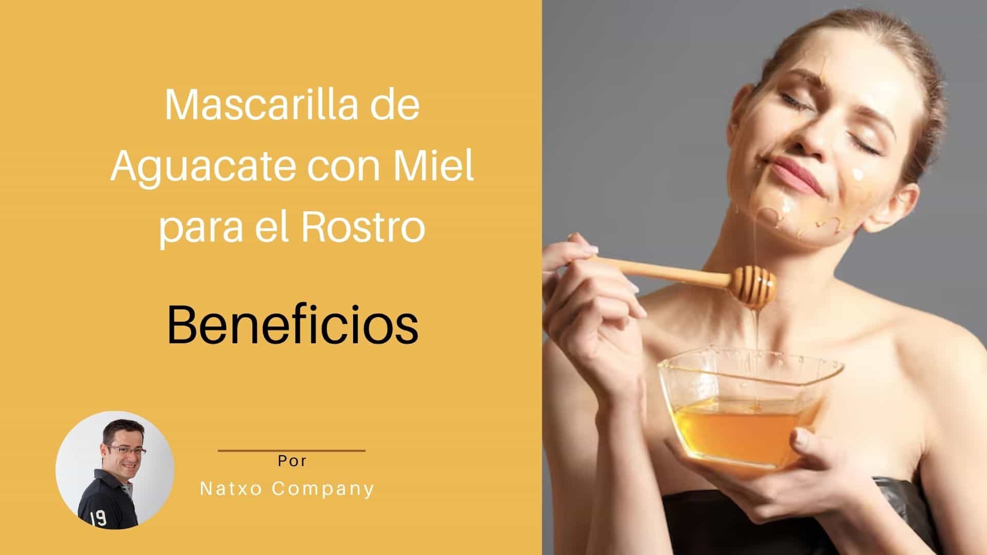 mascarilla y aguacate y miel