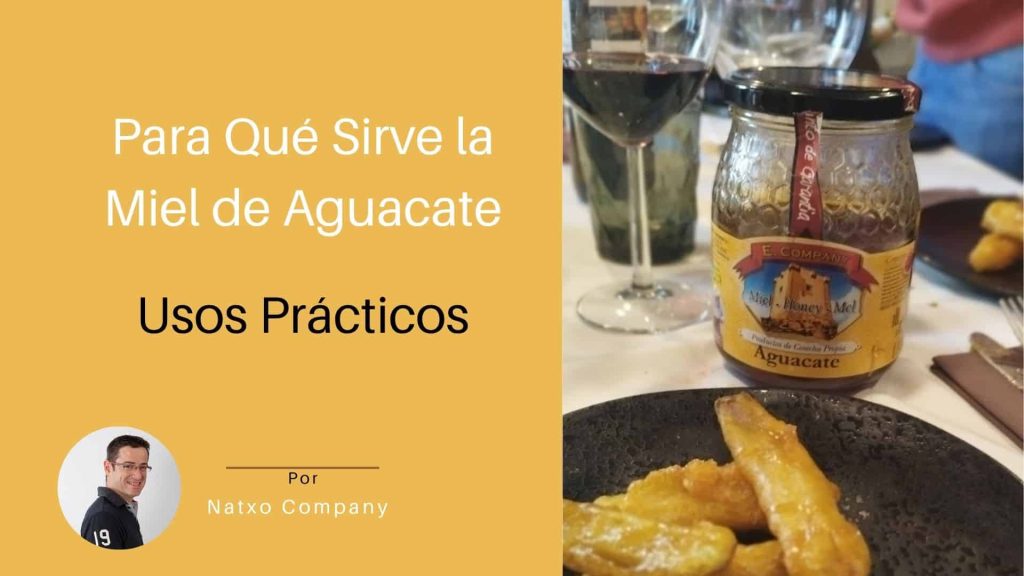 Para que sirve la miel de aguacate