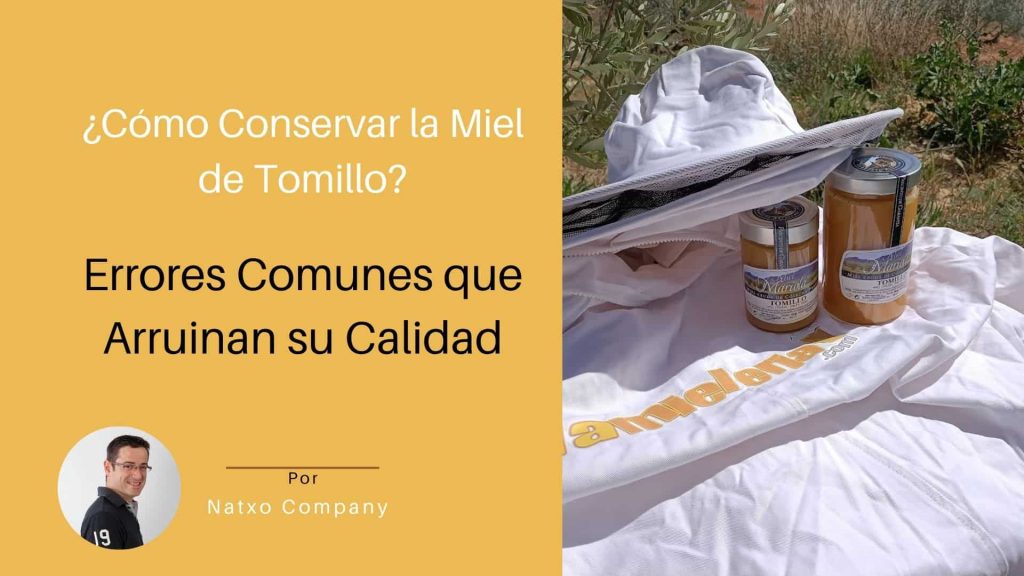 como conservar miel de tomillo