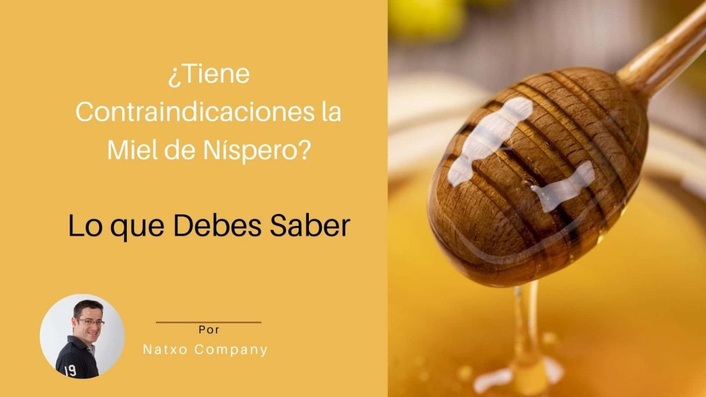 contraindicaciones miel de nispero