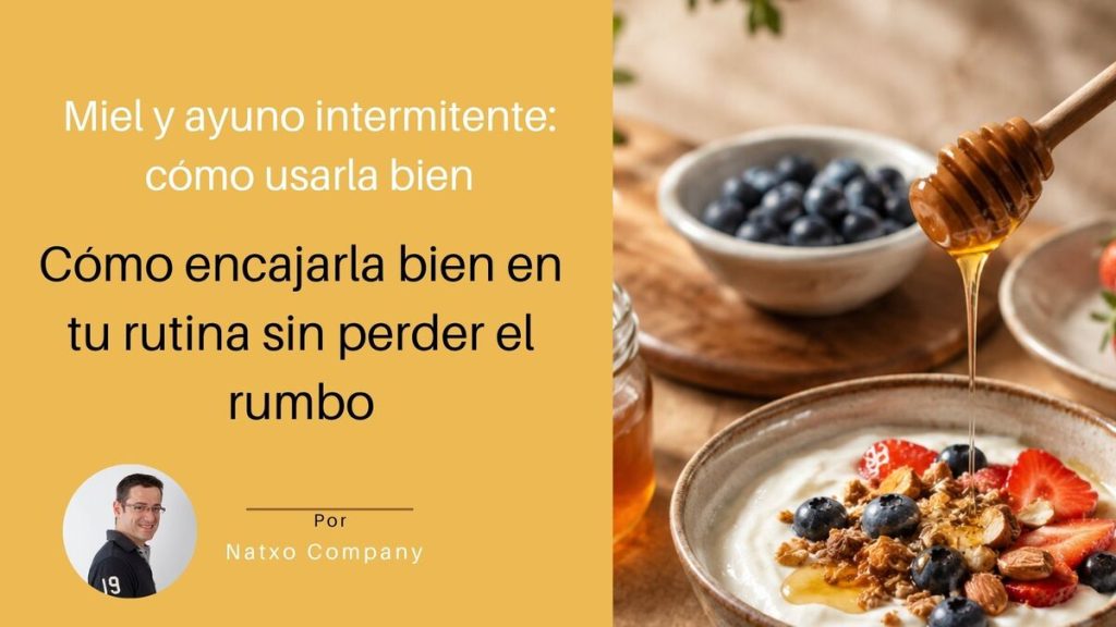 Miel y ayuno intermitente