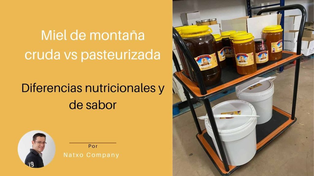 miel de montana cruda vs pasteurizada