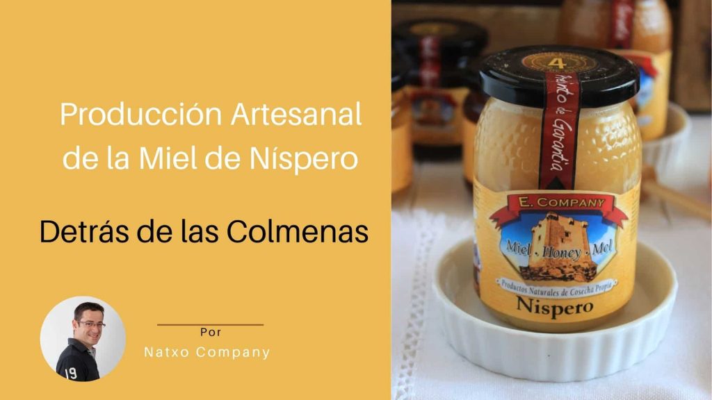produccion artesanal miel nispero